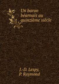Un baron bearnais au quinzieme siecle