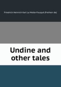 Undine and other tales