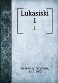 Lukasiski. 1