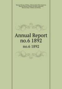 Annual Report. no.6 1892