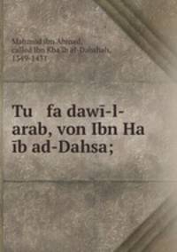 Tu fa dawi-l-arab, von Ibn Ha ib ad-Dahsa;
