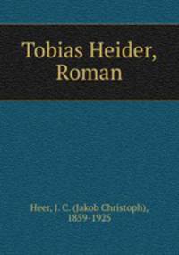 Tobias Heider, Roman