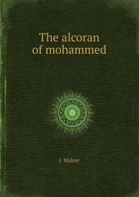The alcoran of mohammed