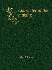 Character in the making