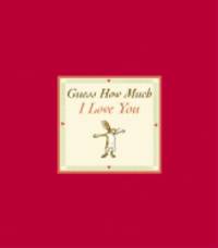 Guess How Much I Love You Sweetheart Edition