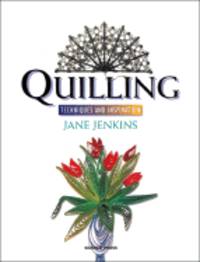 Quilling: Techniques and Inspiration