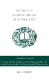 Schott`s Food and Drink Miscellany