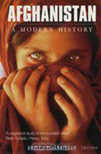 Afghanistan. A modern history