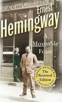 A Moveable Feast. The Restored Edition