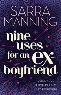 Nine Uses For an Ex-Boyfriend
