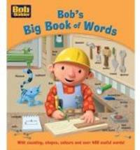 Bob the Builder: Big Book of Words ***