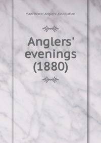 Anglers' evenings (1880)