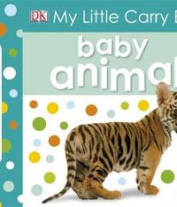 My Little Carry Book. Baby Animals