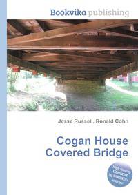 Cogan House Covered Bridge