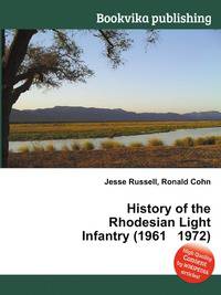 History of the Rhodesian Light Infantry (1961 1972)