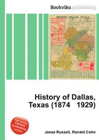 History of Dallas, Texas (1874 1929)