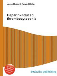 Heparin-induced thrombocytopenia