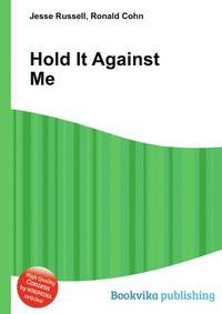 Hold It Against Me