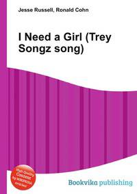 I Need a Girl (Trey Songz song)