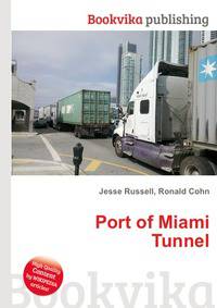 Port of Miami Tunnel