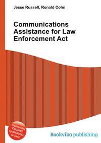 Communications Assistance for Law Enforcement Act