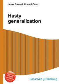 Hasty generalization