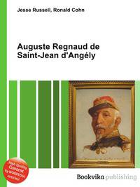 Auguste Regnaud de Saint-Jean d'Ang?ly