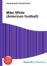 Mike White (American football)