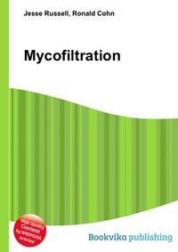 Mycofiltration