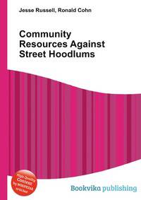 Community Resources Against Street Hoodlums