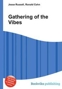 Gathering of the Vibes