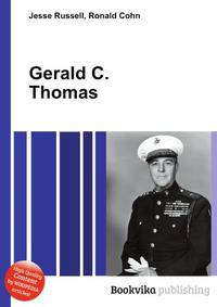 Gerald C. Thomas