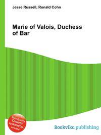 Marie of Valois, Duchess of Bar