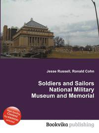 Soldiers and Sailors National Military Museum and Memorial