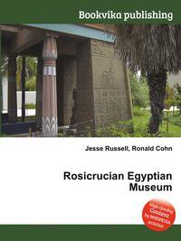 Rosicrucian Egyptian Museum