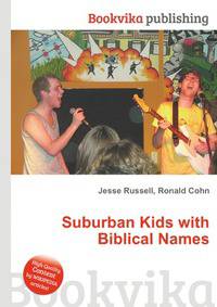 Suburban Kids with Biblical Names