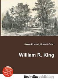 William R. King