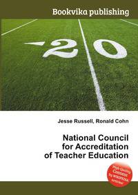 National Council for Accreditation of Teacher Education