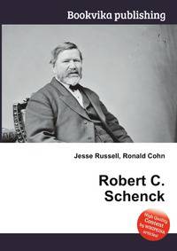 Robert C. Schenck