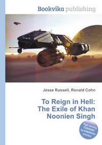To Reign in Hell: The Exile of Khan Noonien Singh