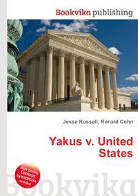 Yakus v. United States