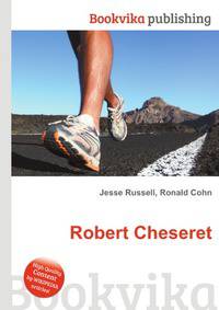 Robert Cheseret