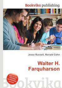 Walter H. Farquharson