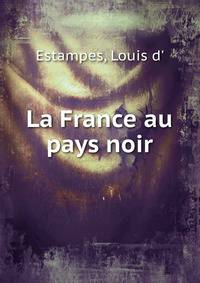 La France au pays noir