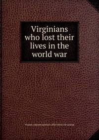 Virginians who lost their lives in the world war