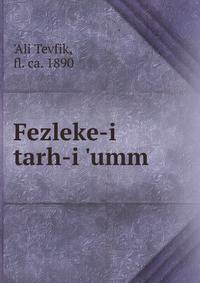 Fezleke-i tarh-i 'umm