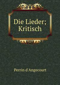 Die Lieder; Kritisch