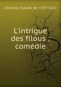 L'intrigue des filous : com?die