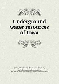 Underground water resources of Iowa