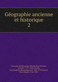 Gographie ancienne et historique. 2